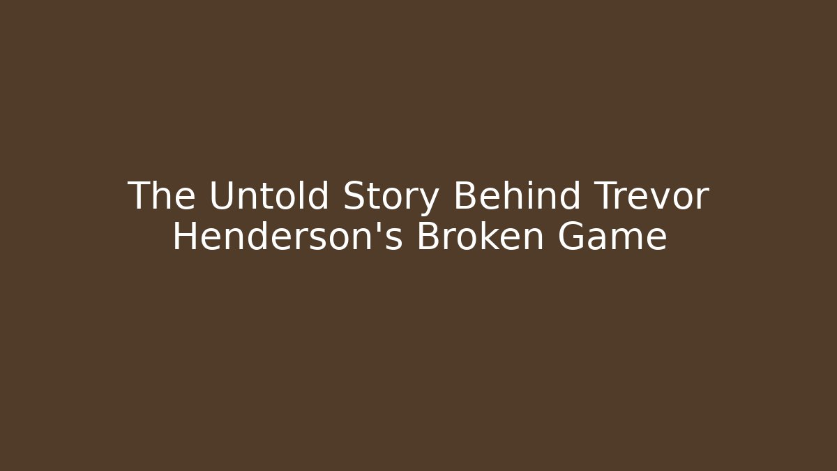 The Untold Story Behind Trevor Henderson's Broken Game