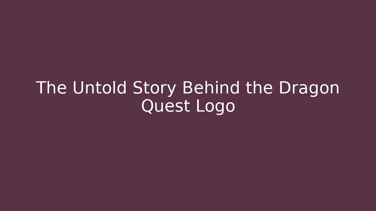 The Untold Story Behind the Dragon Quest Logo