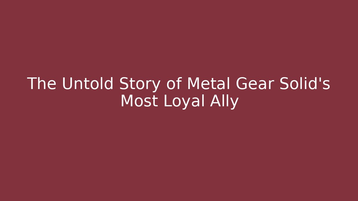 The Untold Story of Metal Gear Solid's Most Loyal Ally