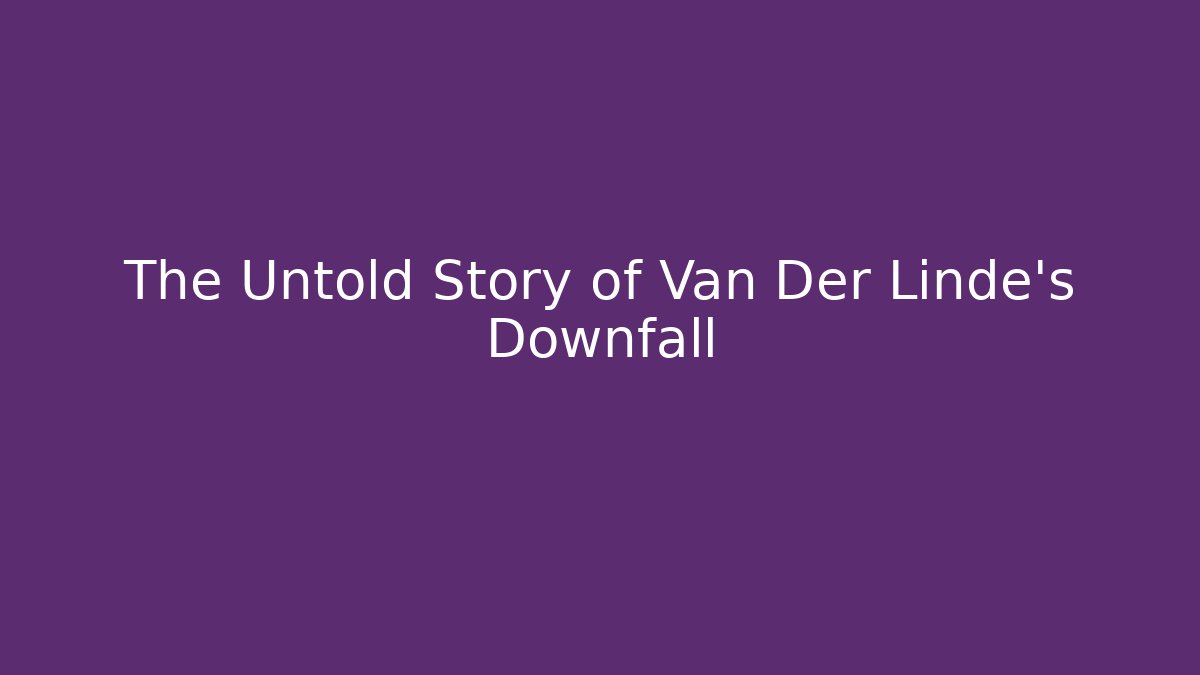 The Untold Story of Van Der Linde's Downfall