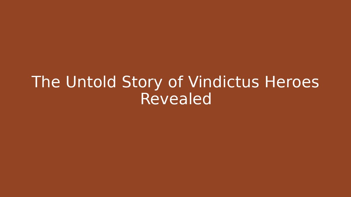 The Untold Story of Vindictus Heroes Revealed
