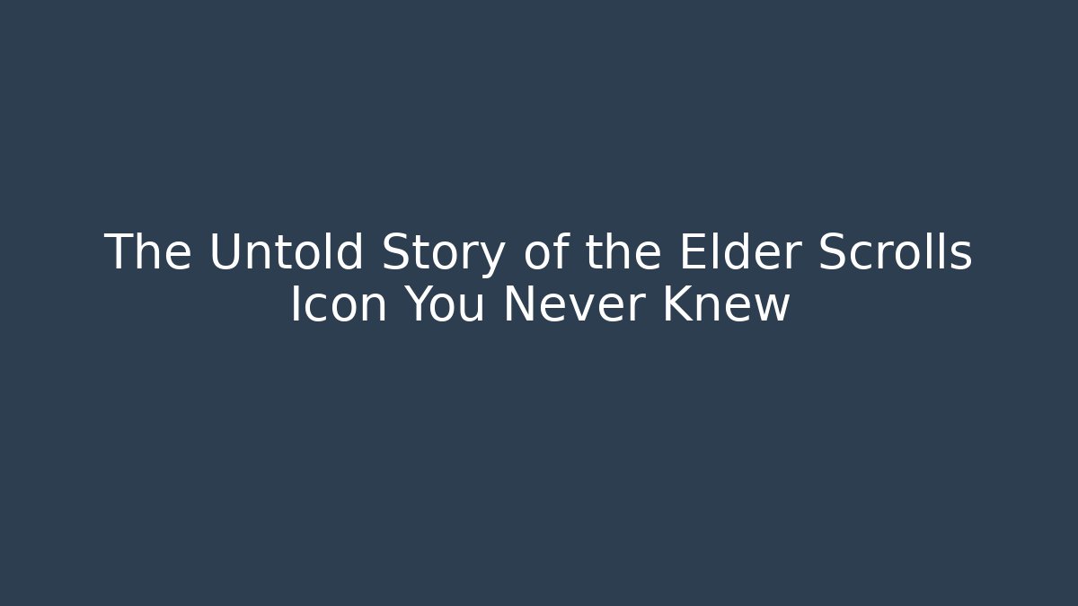 The Untold Story of the Elder Scrolls Icon You Never Knew - Critter Realm