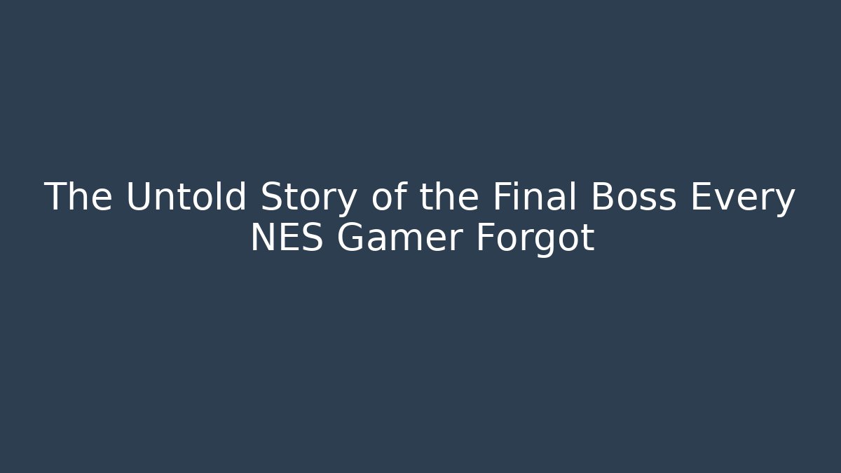 The Untold Story of the Final Boss Every NES Gamer Forgot