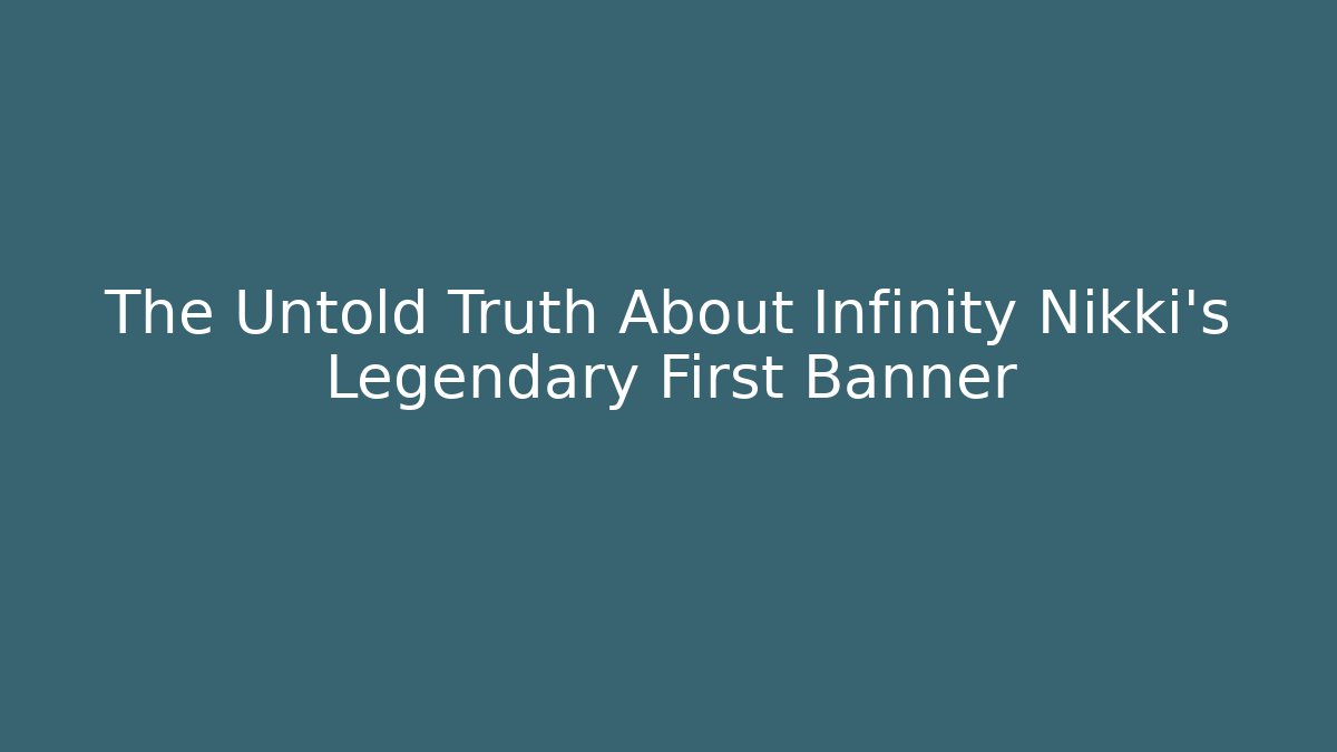 The Untold Truth About Infinity Nikki's Legendary First Banner
