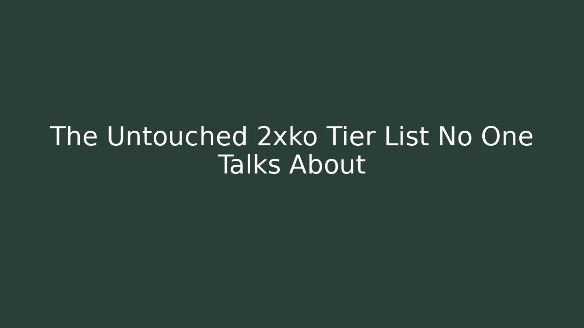 The Untouched 2xko Tier List No One Talks About