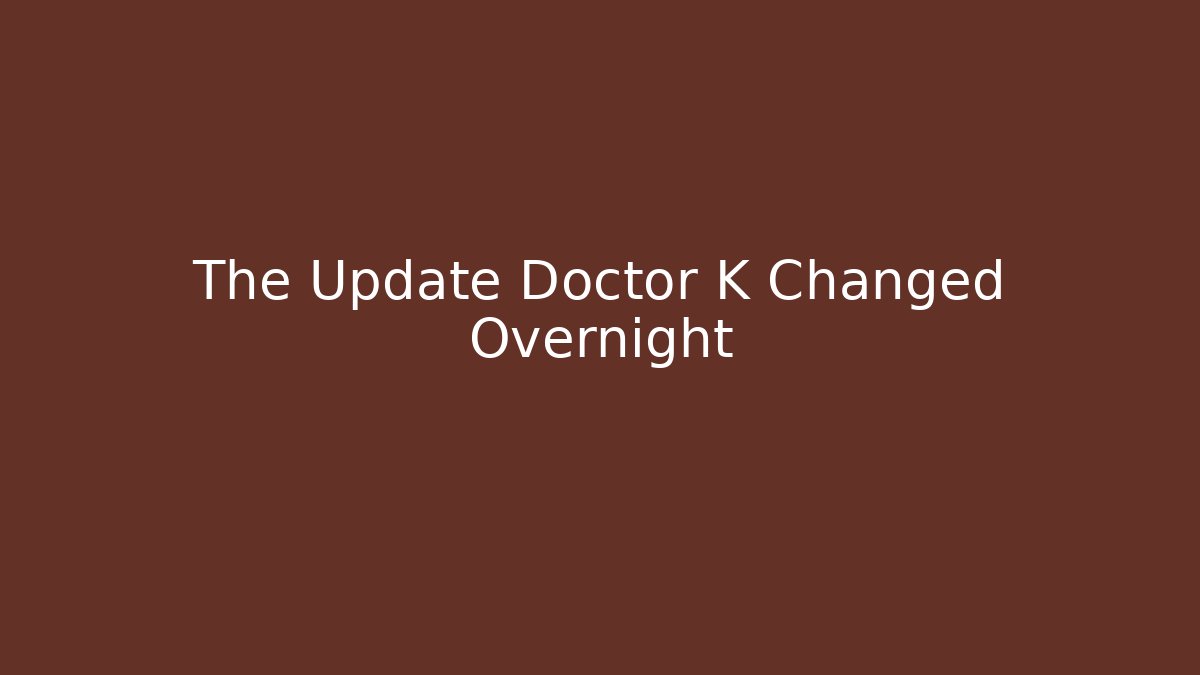 The Update Doctor K Changed Overnight - Critter Realm