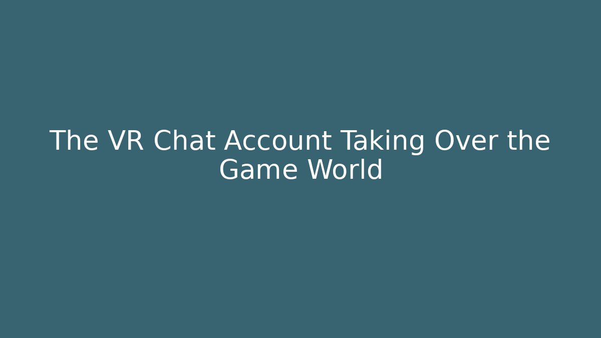 The VR Chat Account Taking Over the Game World - Critter Realm