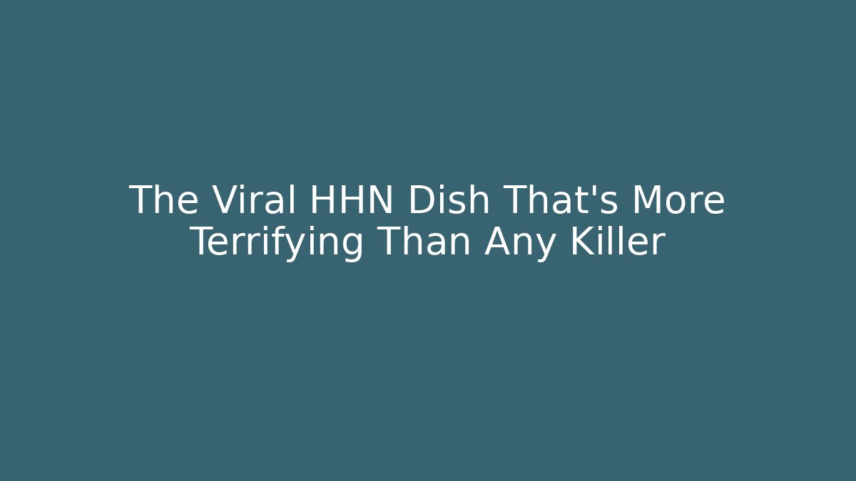 The Viral HHN Dish That's More Terrifying Than Any Killer