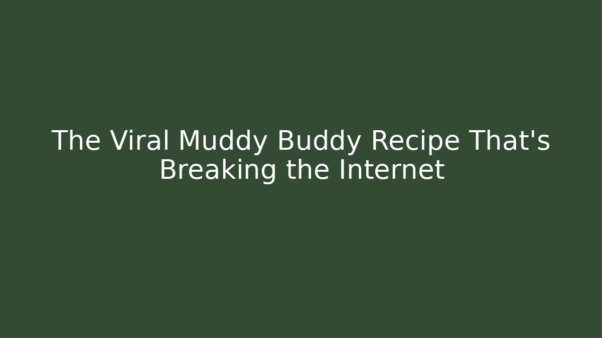 The Viral Muddy Buddy Recipe That's Breaking the Internet - Critter Realm