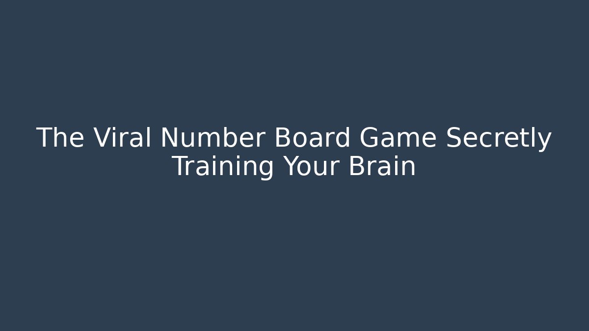 The Viral Number Board Game Secretly Training Your Brain
