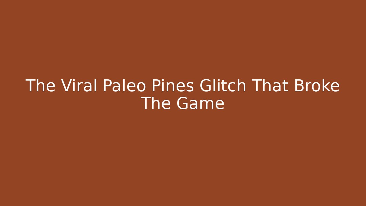 The Viral Paleo Pines Glitch That Broke The Game