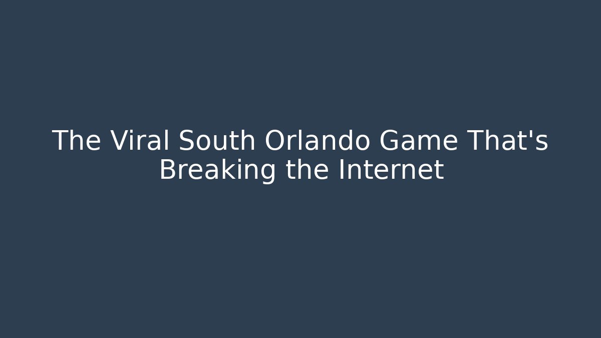 The Viral South Orlando Game That's Breaking the Internet