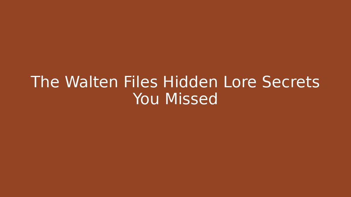The Walten Files Hidden Lore Secrets You Missed - Critter Realm