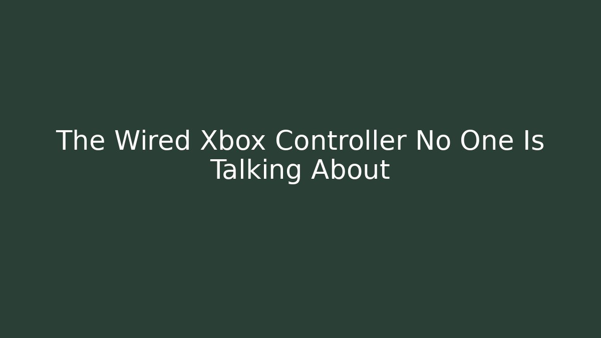 The Wired Xbox Controller No One Is Talking About