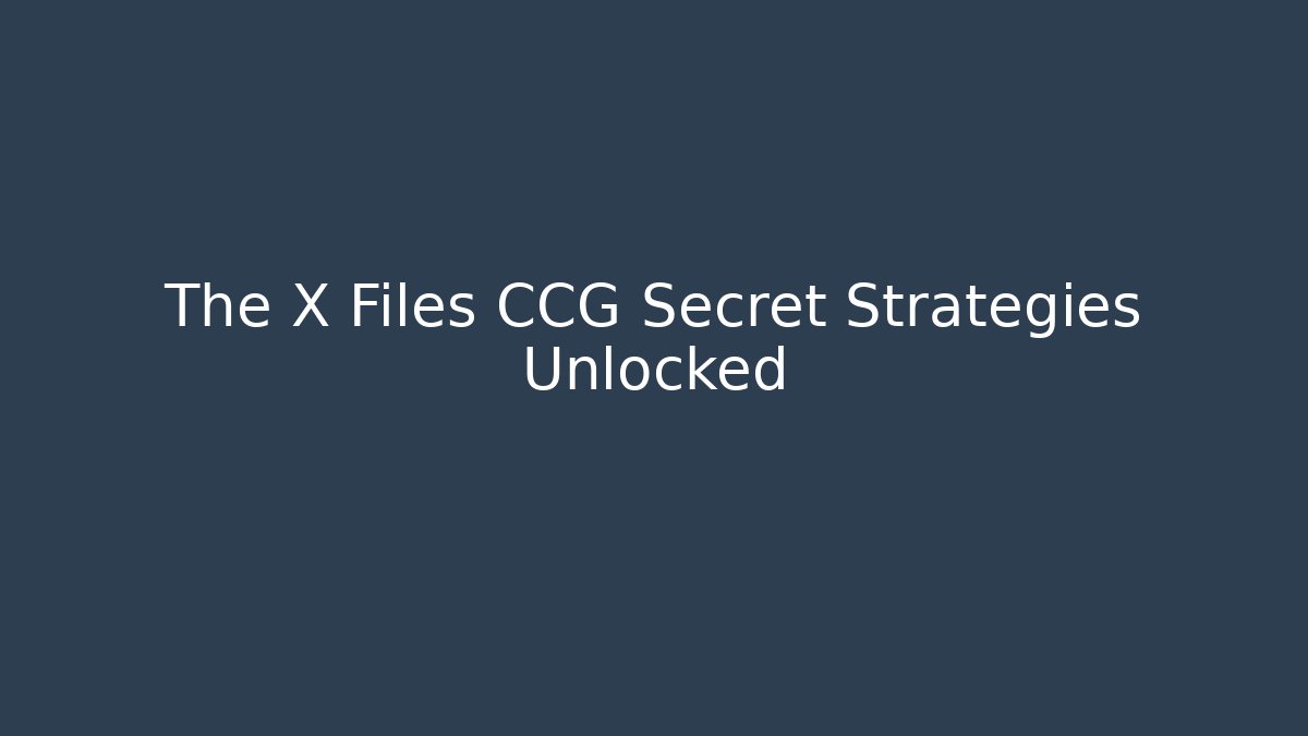 The X Files CCG Secret Strategies Unlocked