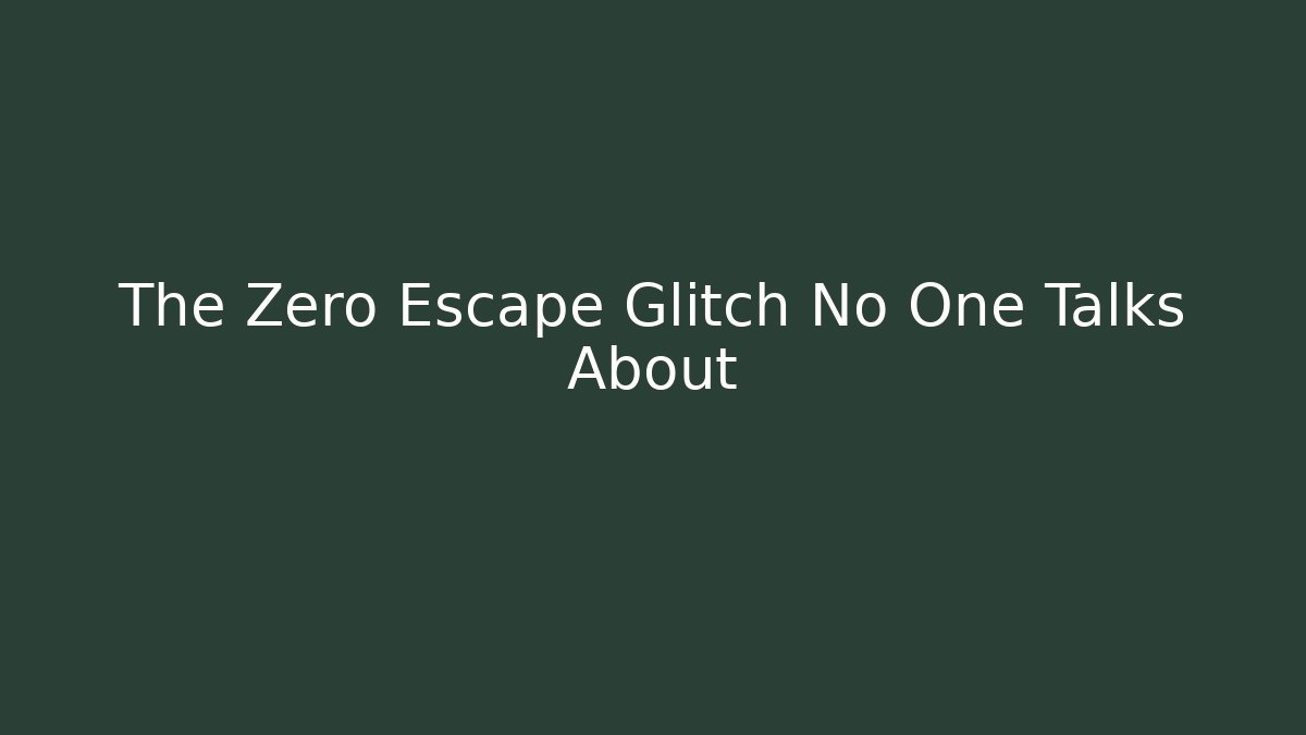 The Zero Escape Glitch No One Talks About - Critter Realm