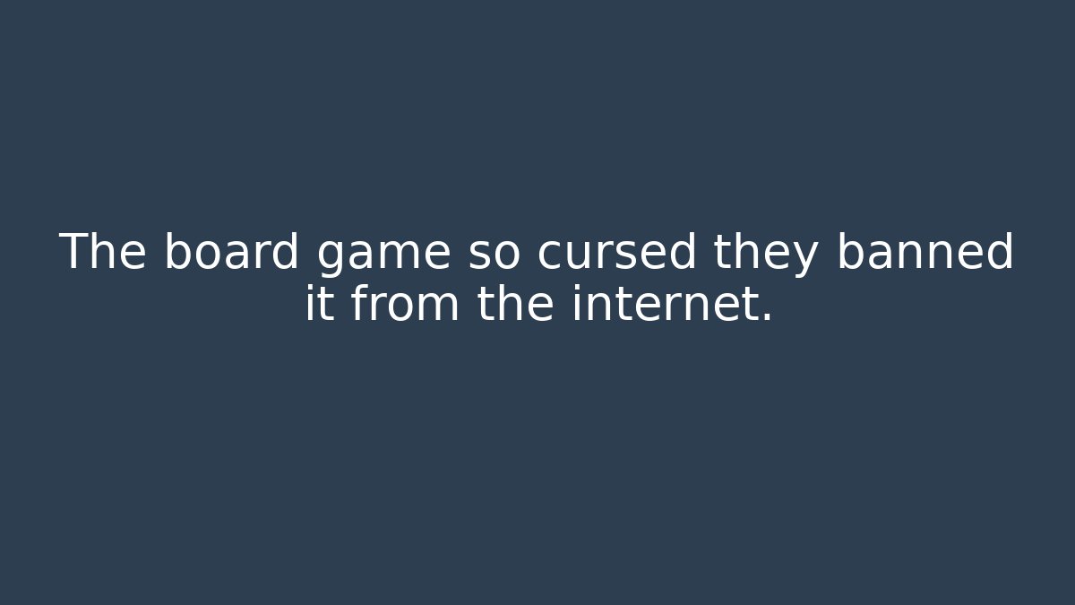 The board game so cursed they banned it from the internet.