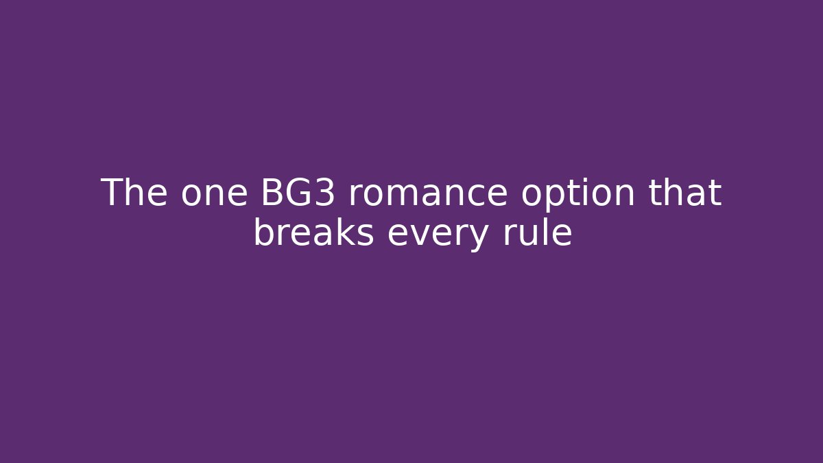 The one BG3 romance option that breaks every rule