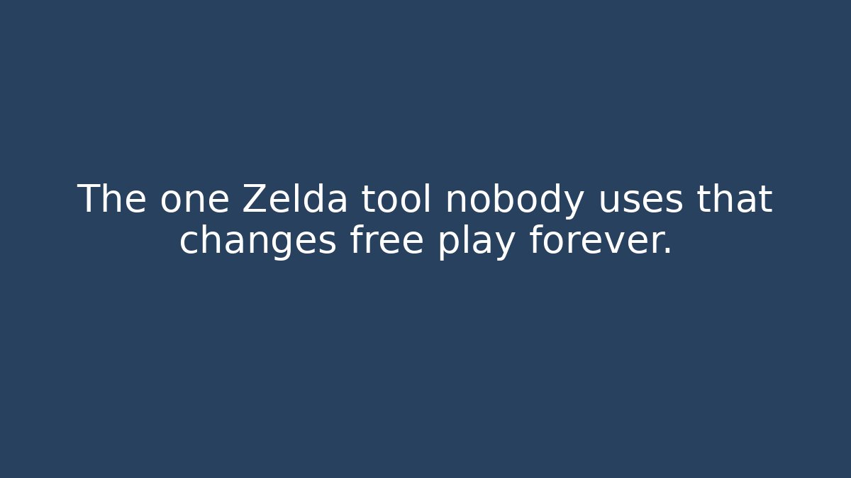 The one Zelda tool nobody uses that changes free play forever.