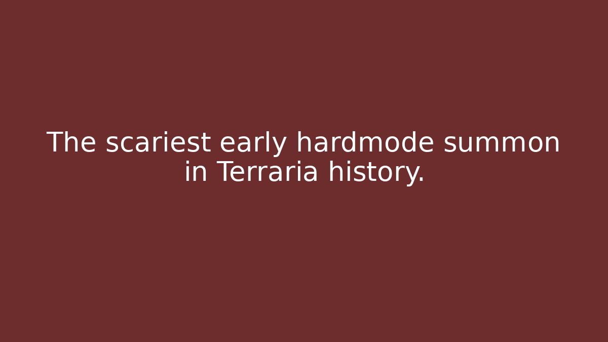 The scariest early hardmode summon in Terraria history.