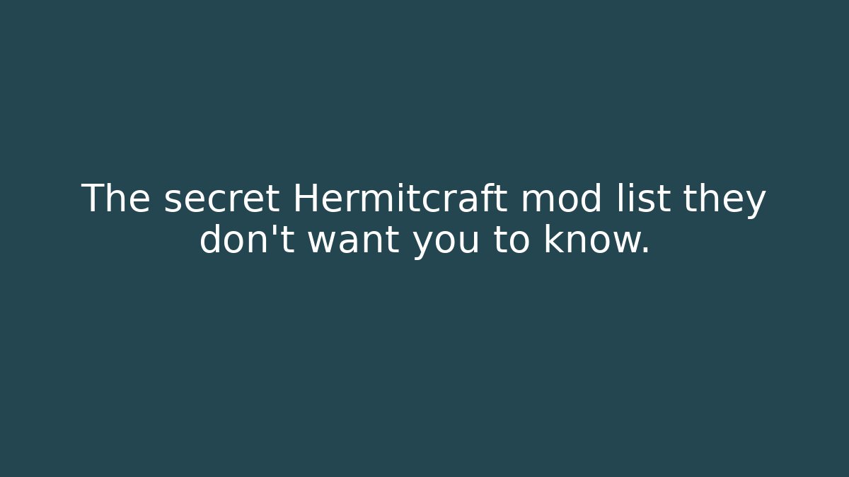 The secret Hermitcraft mod list they don't want you to know.