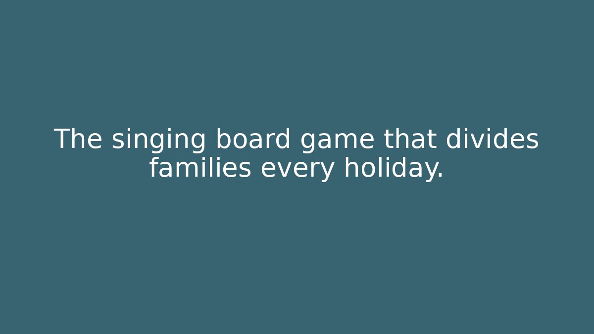 The singing board game that divides families every holiday.
