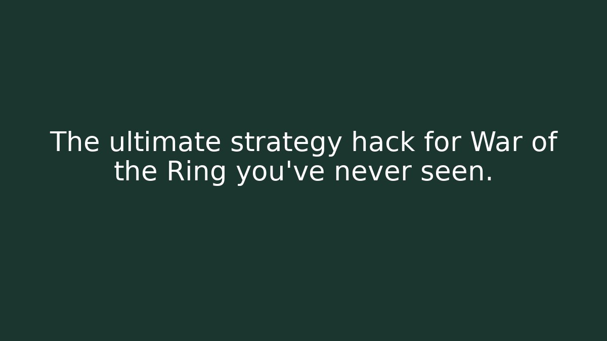 The ultimate strategy hack for War of the Ring you’ve never seen.