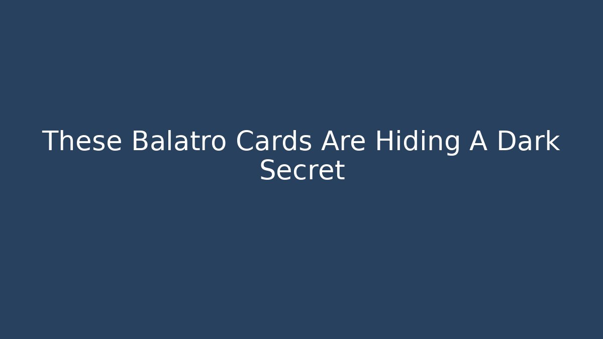 These Balatro Cards Are Hiding A Dark Secret