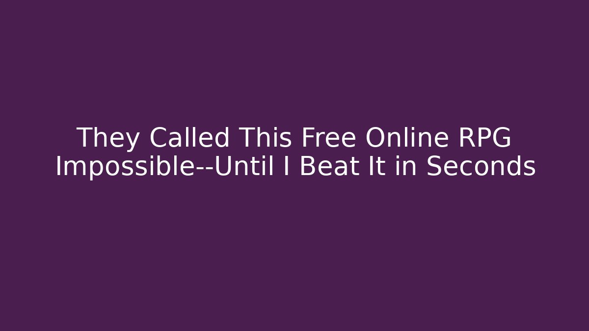 They Called This Free Online RPG Impossible—Until I Beat It in Seconds - Critter Realm