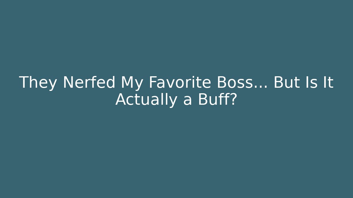 They Nerfed My Favorite Boss... But Is It Actually a Buff? - Critter Realm