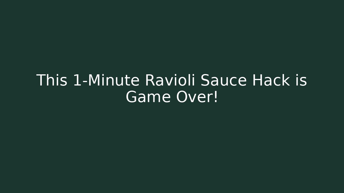 This 1-Minute Ravioli Sauce Hack is Game Over! - Critter Realm