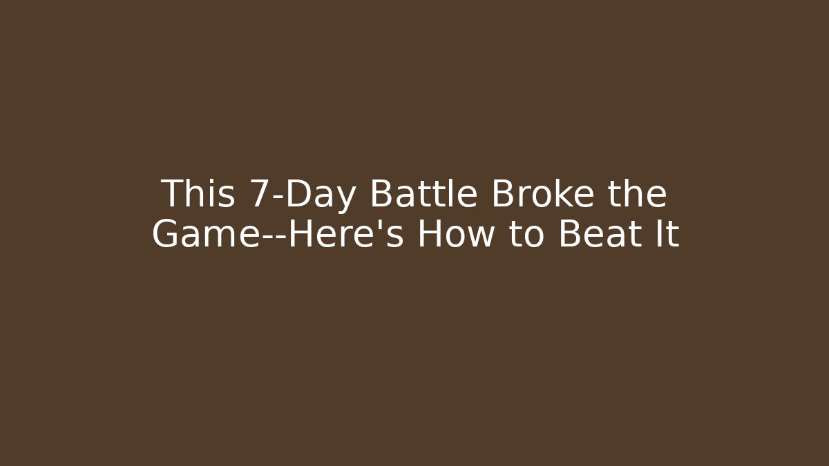 This 7-Day Battle Broke the Game—Here's How to Beat It - Critter Realm