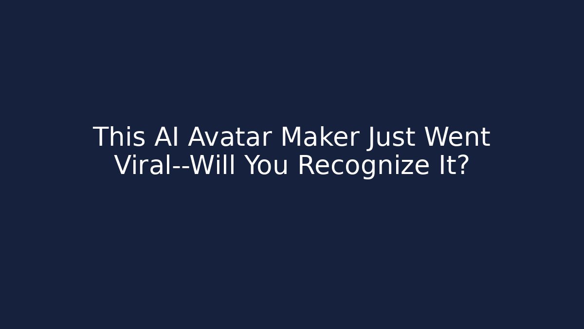 This AI Avatar Maker Just Went Viral—Will You Recognize It? - Critter Realm