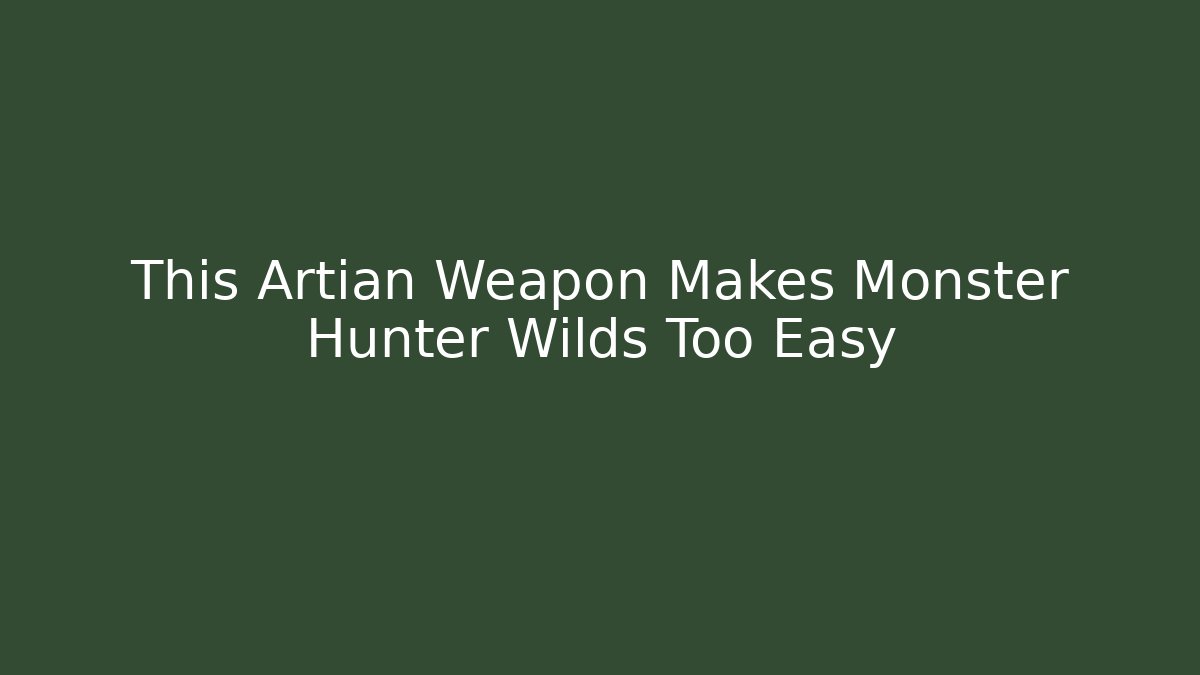 This Artian Weapon Makes Monster Hunter Wilds Too Easy - Critter Realm
