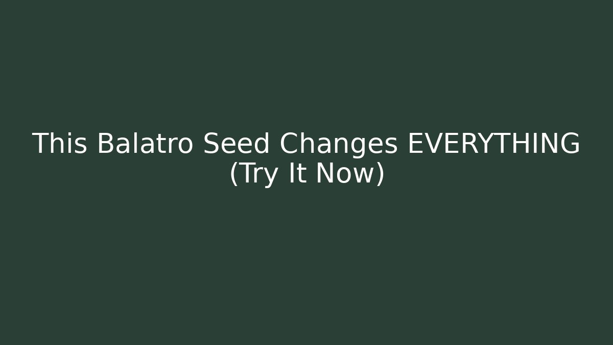 This Balatro Seed Changes EVERYTHING (Try It Now)