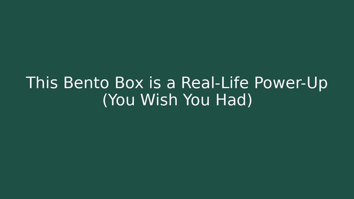 This Bento Box is a Real-Life Power-Up (You Wish You Had)