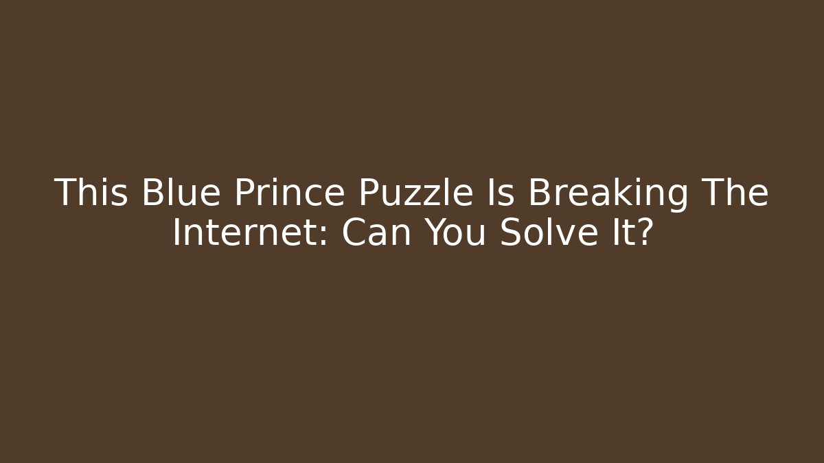 This Blue Prince Puzzle Is Breaking The Internet: Can You Solve It?