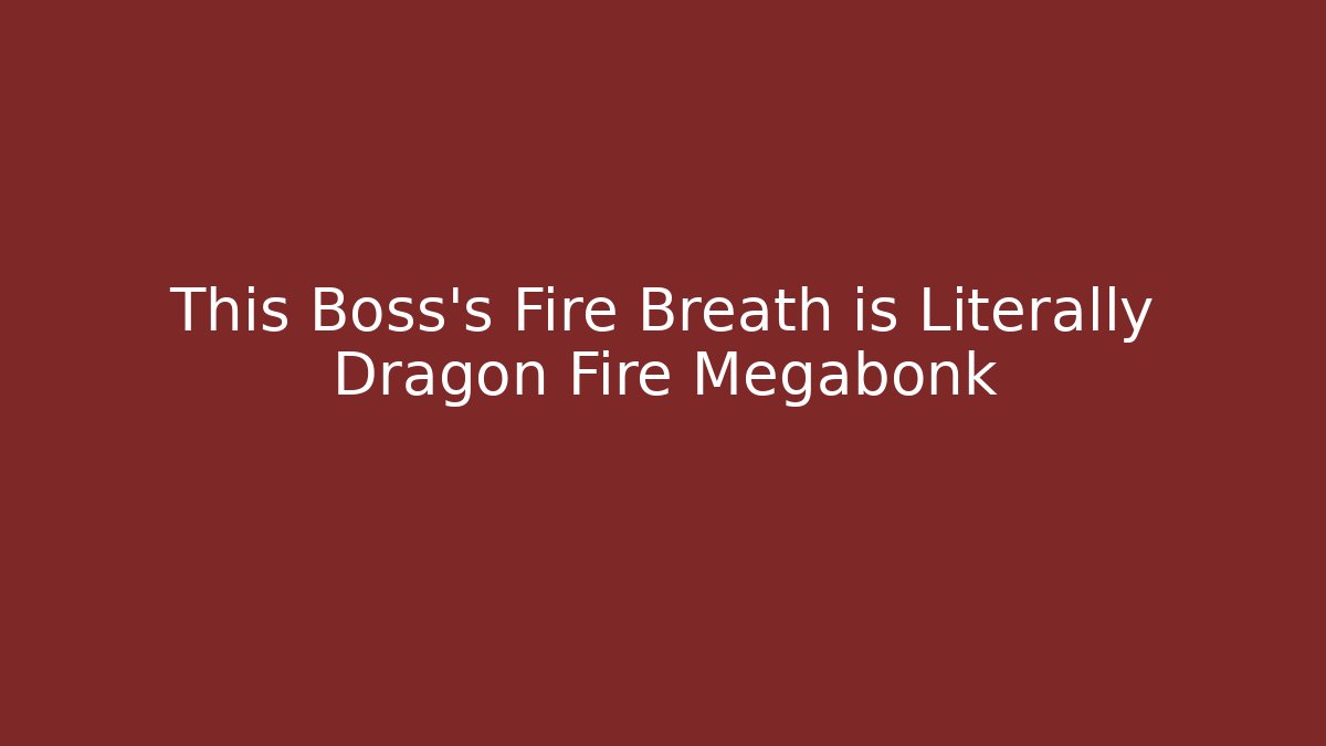 This Boss's Fire Breath is Literally Dragon Fire Megabonk