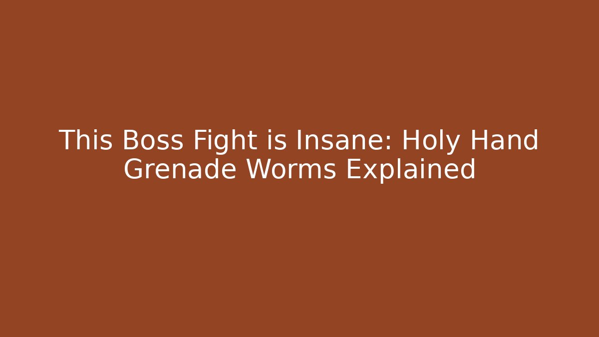 This Boss Fight is Insane: Holy Hand Grenade Worms Explained - Critter Realm