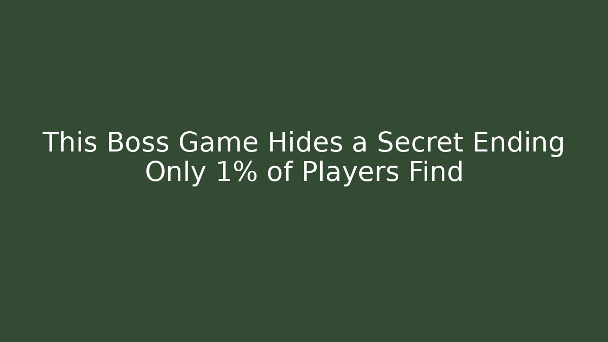 This Boss Game Hides a Secret Ending Only 1% of Players Find