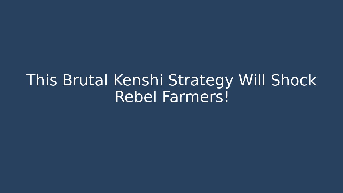 This Brutal Kenshi Strategy Will Shock Rebel Farmers!
