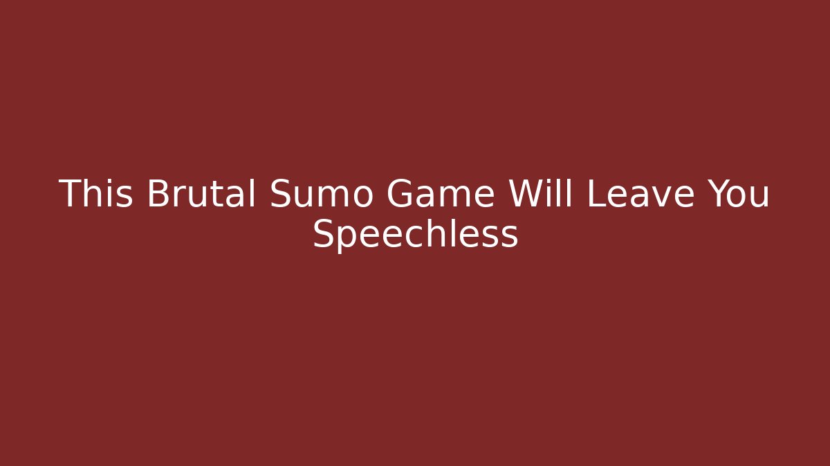 This Brutal Sumo Game Will Leave You Speechless - Critter Realm