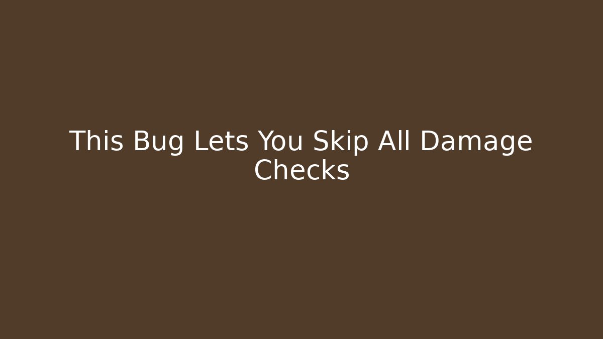 This Bug Lets You Skip All Damage Checks - Critter Realm