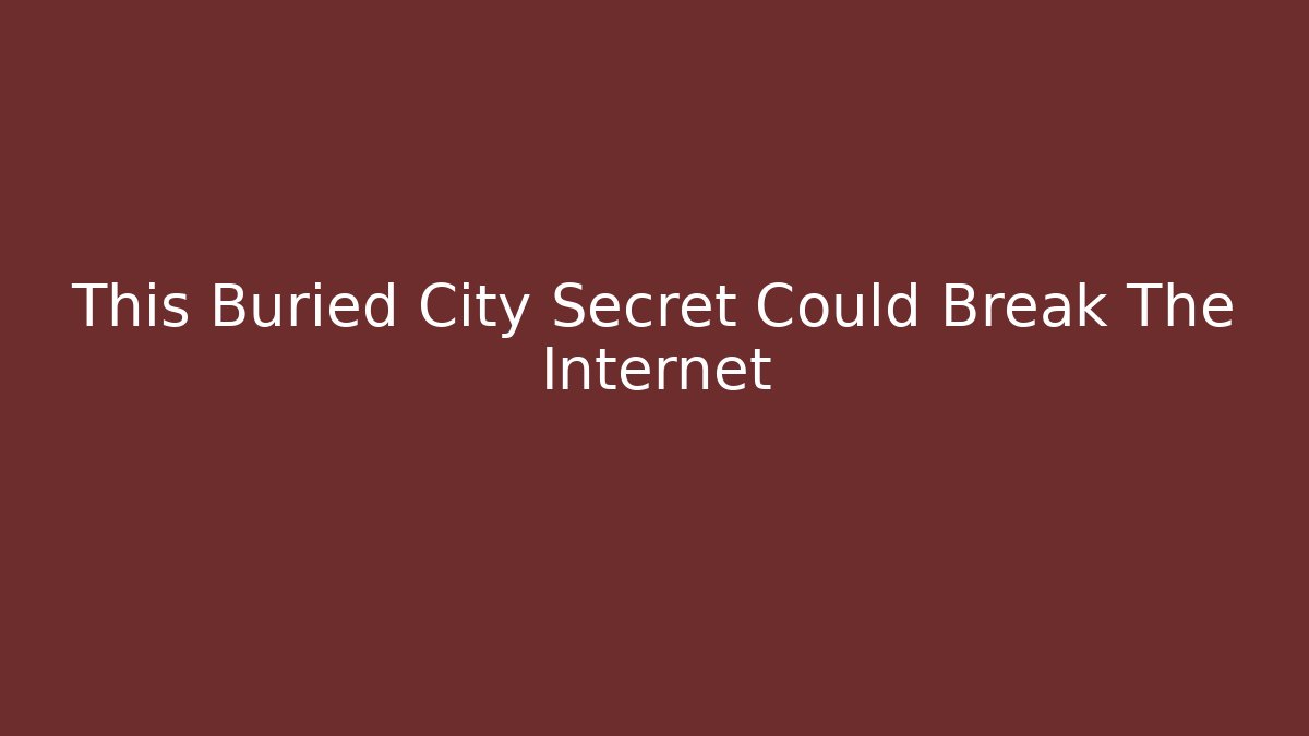 This Buried City Secret Could Break The Internet