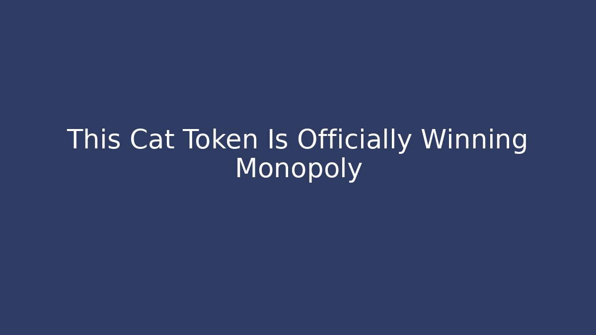 This Cat Token Is Officially Winning Monopoly - Critter Realm
