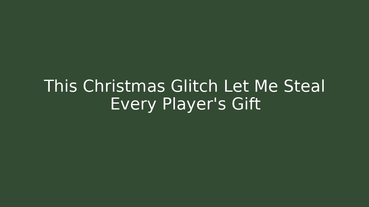 This Christmas Glitch Let Me Steal Every Player's Gift - Critter Realm