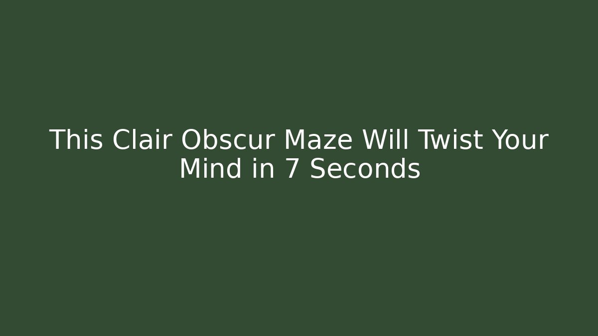 This Clair Obscur Maze Will Twist Your Mind in 7 Seconds