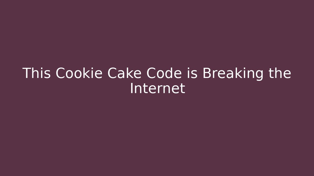 This Cookie Cake Code is Breaking the Internet