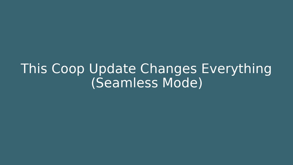 This Coop Update Changes Everything (Seamless Mode) - Critter Realm