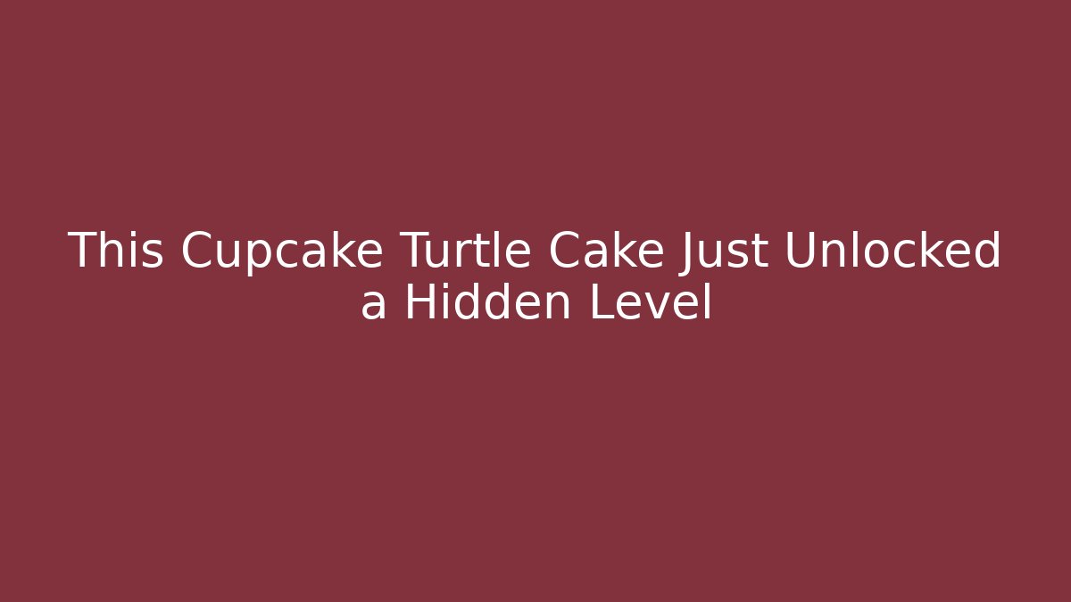This Cupcake Turtle Cake Just Unlocked a Hidden Level - Critter Realm